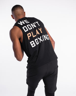 We Don't Play Boxing Muscle Tank - Black